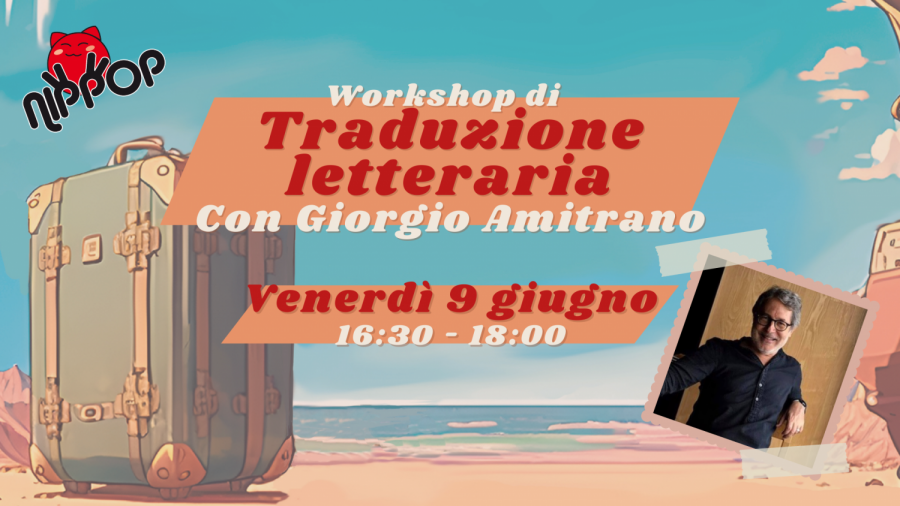 Workshop di Traduzione letteraria con Giorgio Amitrano
